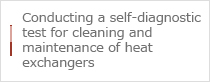 Conducting a self-diagnostic test for cleaning and maintenance of heat exchangers